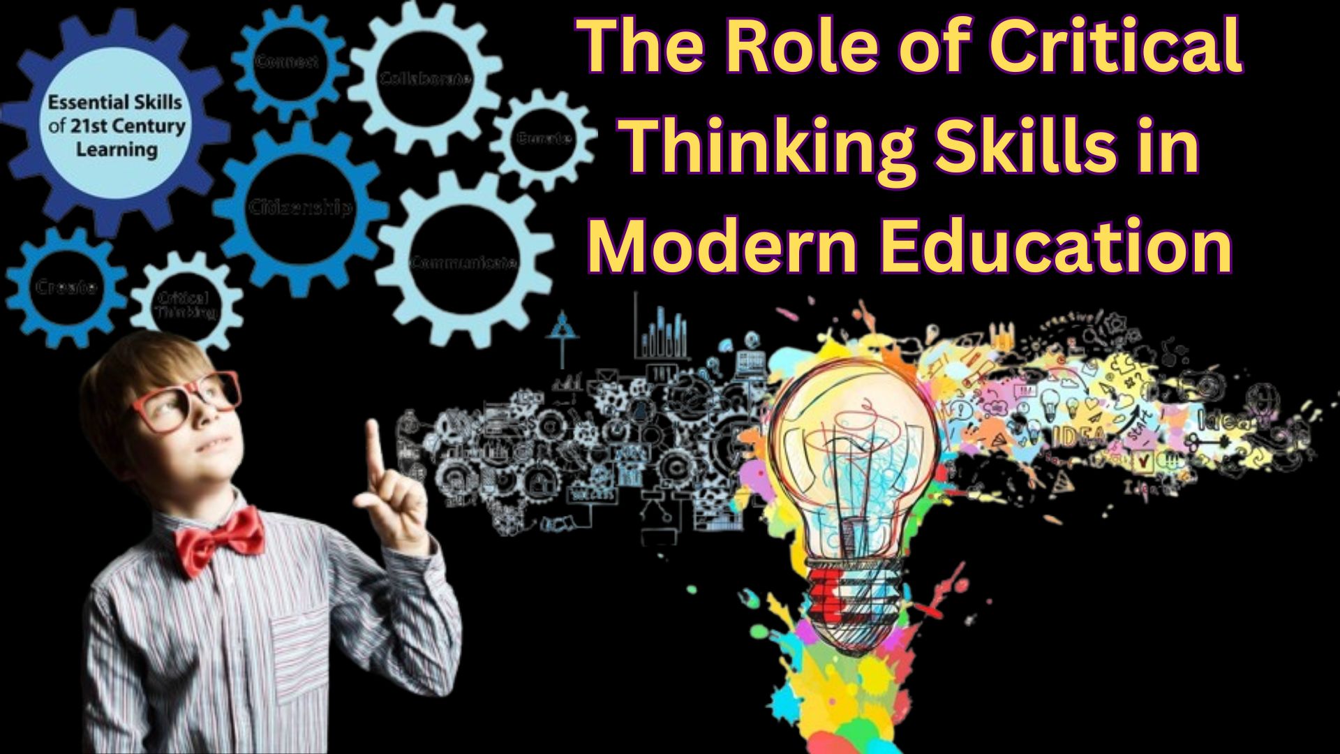 The Role of Critical Thinking Skills in Modern Education